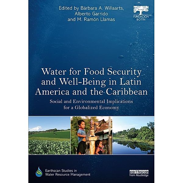 Water for Food Security and Well-being in Latin America and the Caribbean / Earthscan Studies in Water Resource Management