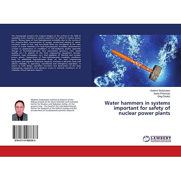 Water hammers in systems important for safety of nuclear power plants, Vladimir Skalozubov, Denis Pirkovskiy, Oleg Chulkin