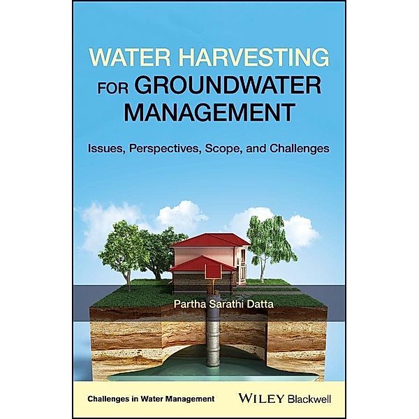 Water Harvesting for Groundwater Management, Partha Sarathi Datta