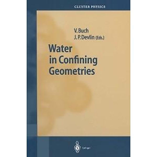 Water in Confining Geometries / Springer Series in Cluster Physics