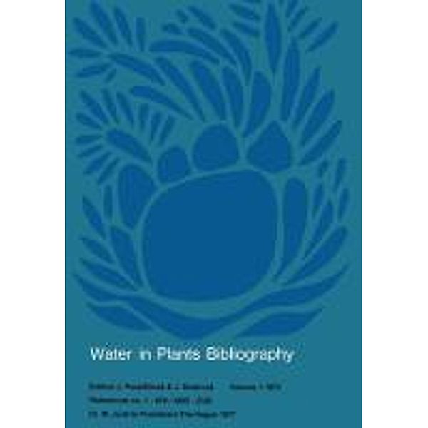 Water-in-Plants Bibliography / Water in Plants Bibliography Bd.1