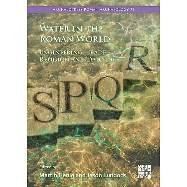 Water in the Roman World / Archaeopress Roman Archaeology