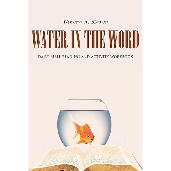 Water in the Word, Winona A. Maxon