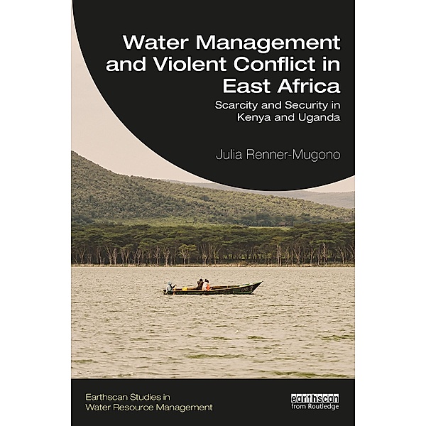 Water Management and Violent Conflict in East Africa, Julia Renner-Mugono