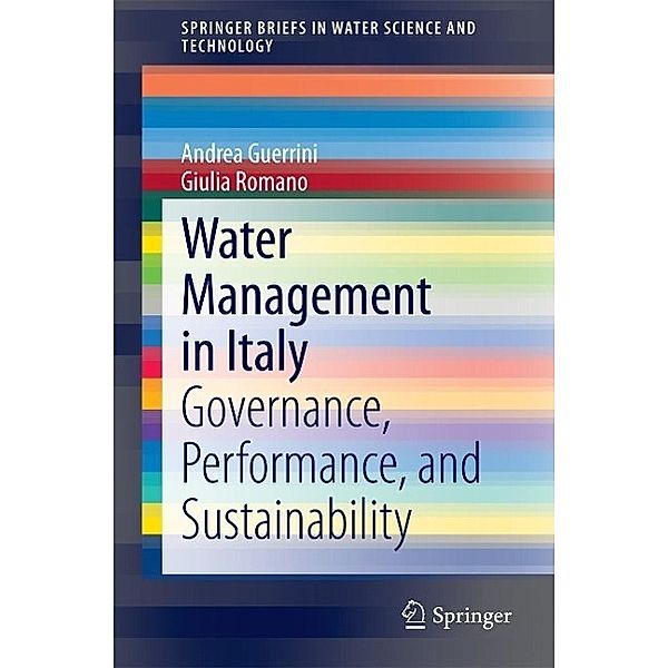 Water Management in Italy / SpringerBriefs in Water Science and Technology, Andrea Guerrini, Giulia Romano