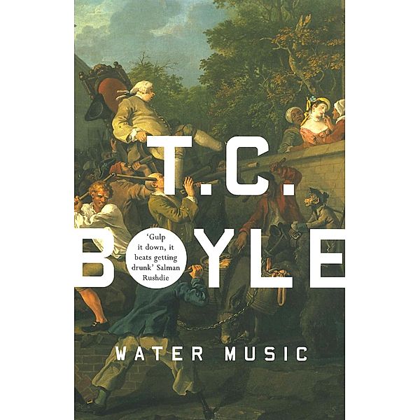 Water Music, T. C. Boyle