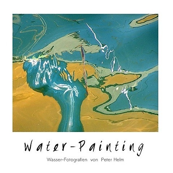 Water-Painting, Peter Helm