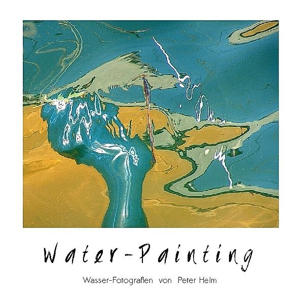Water-Painting, Peter Helm