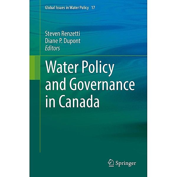 Water Policy and Governance in Canada / Global Issues in Water Policy Bd.17