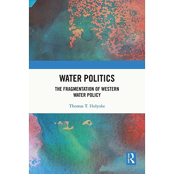 Water Politics, Thomas T. Holyoke