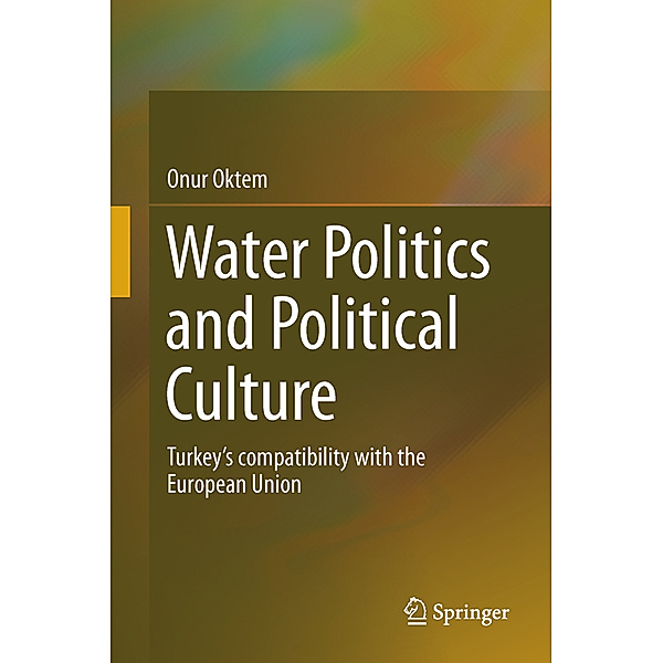 Water Politics and Political Culture, Onur Oktem