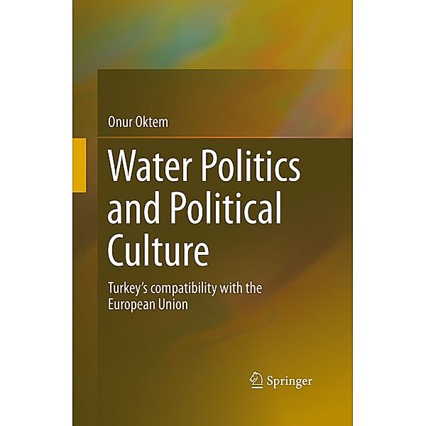 Water Politics and Political Culture, Onur Oktem