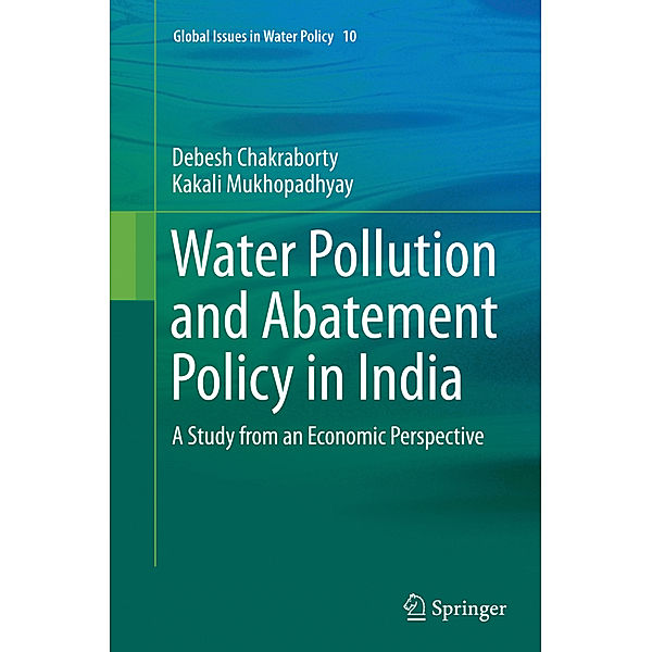 Water Pollution and Abatement Policy in India, Debesh Chakraborty, Kakali Mukhopadhyay