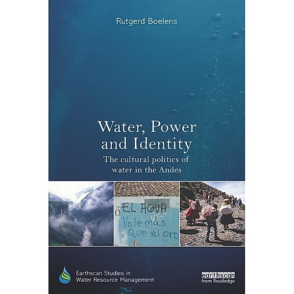 Water, Power and Identity, Rutgerd Boelens