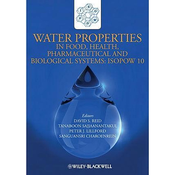 Water Properties in Food, Health, Pharmaceutical and Biological Systems