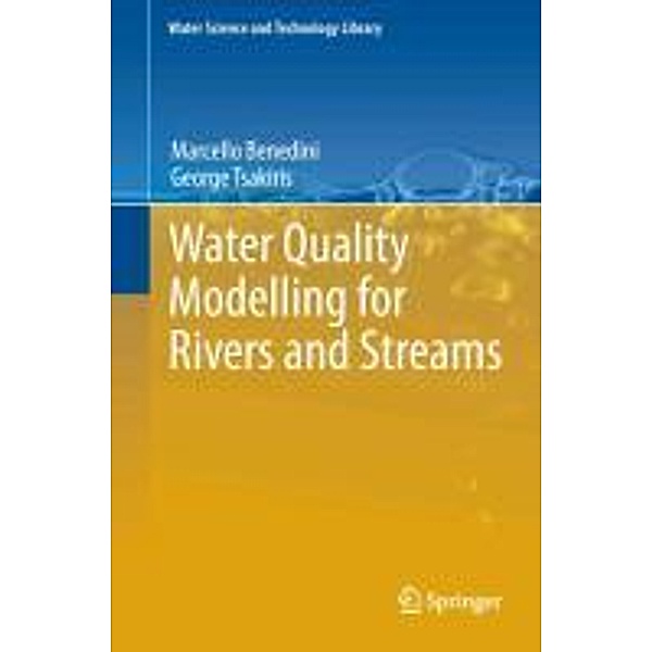 Water Quality Modelling for Rivers and Streams, Marcello Benedini, George Tsakiris