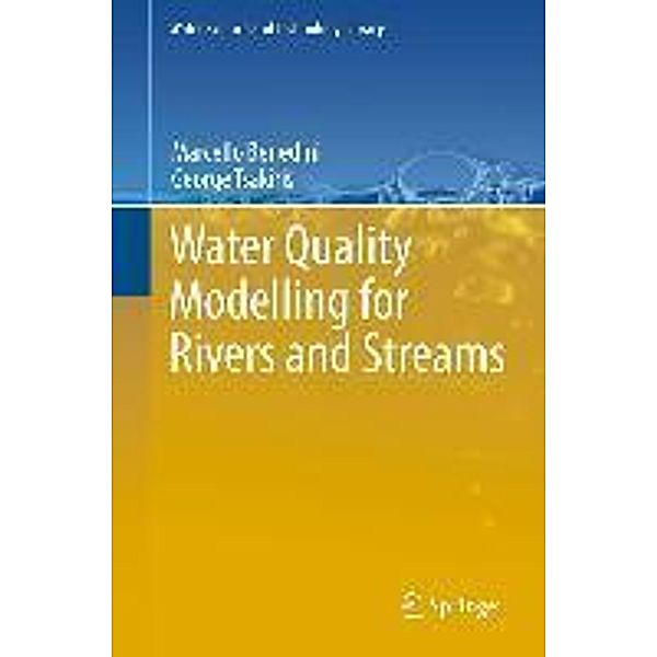 Water Quality Modelling for Rivers and Streams / Water Science and Technology Library, Marcello Benedini, George Tsakiris