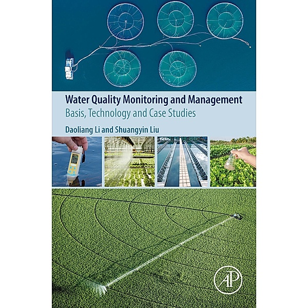 Water Quality Monitoring and Management, Daoliang Li, Shuangyin Liu
