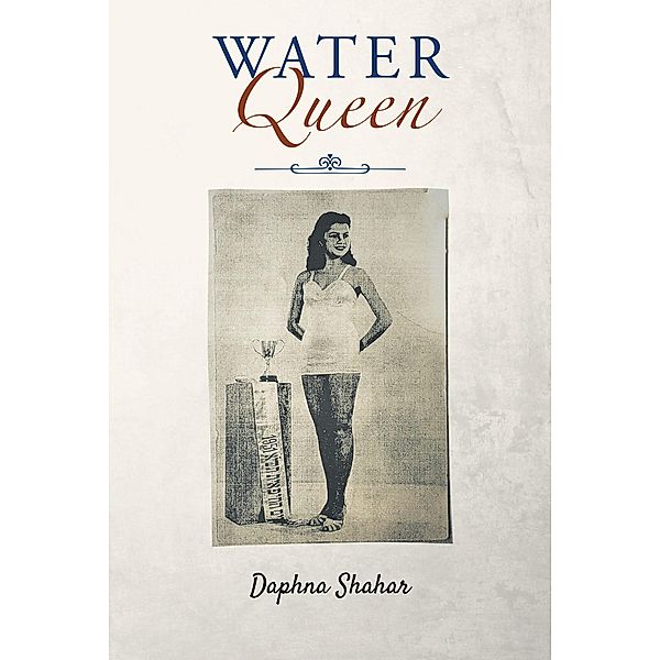 Water Queen, Daphna Shahar