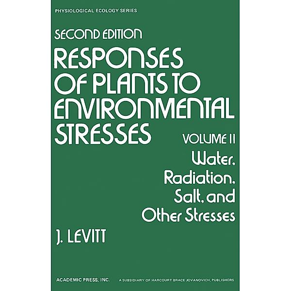 Water, Radiation, Salt, and Other Stresses, J. Levitt