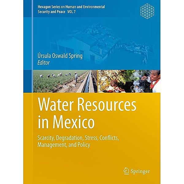 Water Resources in Mexico / Hexagon Series on Human and Environmental Security and Peace Bd.7