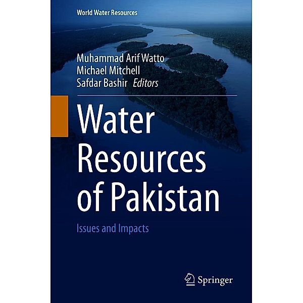 Water Resources of Pakistan / World Water Resources Bd.9