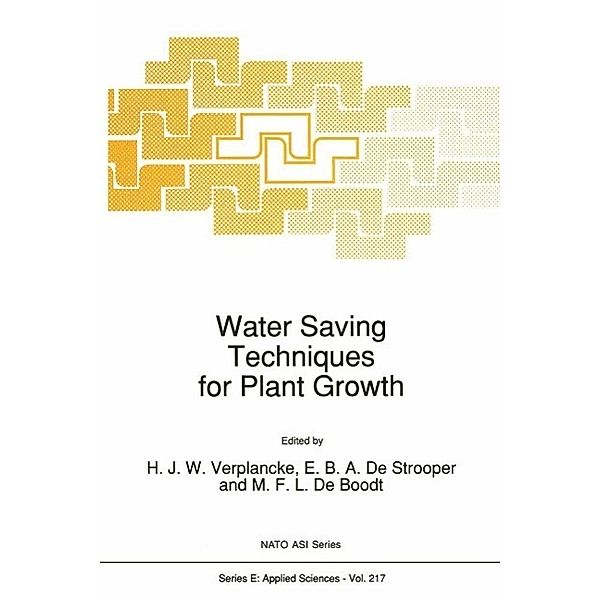 Water Saving Techniques for Plant Growth / NATO Science Series E: Bd.217