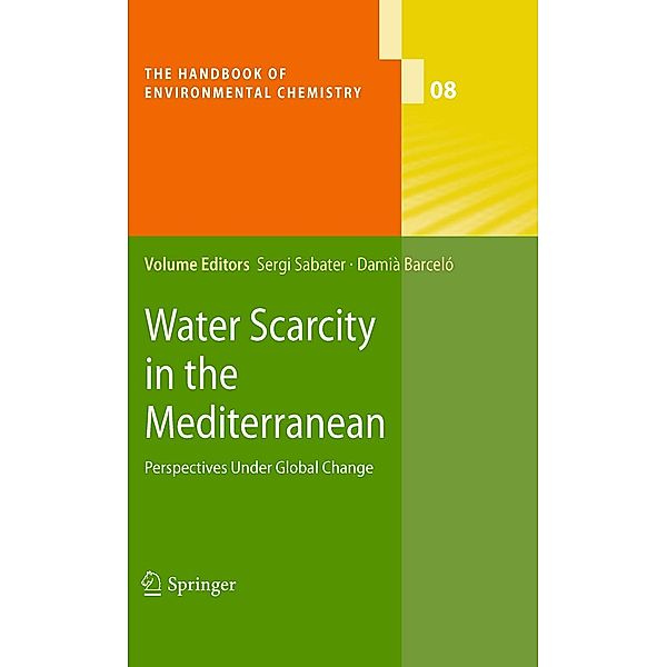 Water Scarcity in the Mediterranean / The Handbook of Environmental Chemistry Bd.8