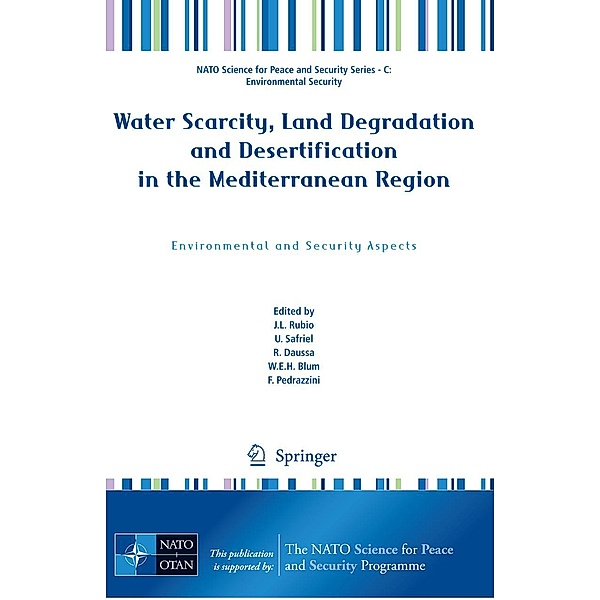 Water Scarcity, Land Degradation and Desertification in the Mediterranean Region / NATO Science for Peace and Security Series C: Environmental Security