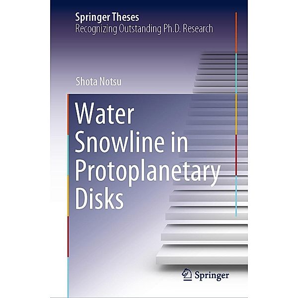 Water Snowline in Protoplanetary Disks / Springer Theses, Shota Notsu