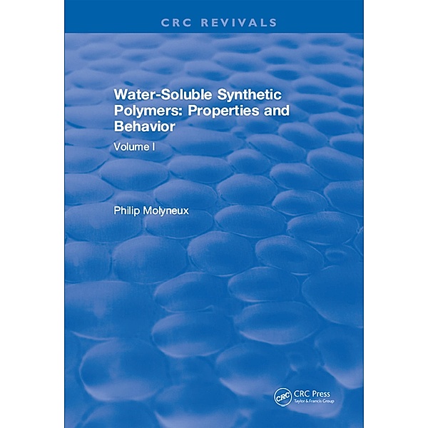 Water-Soluble Synthetic Polymers, Philip Molyneux