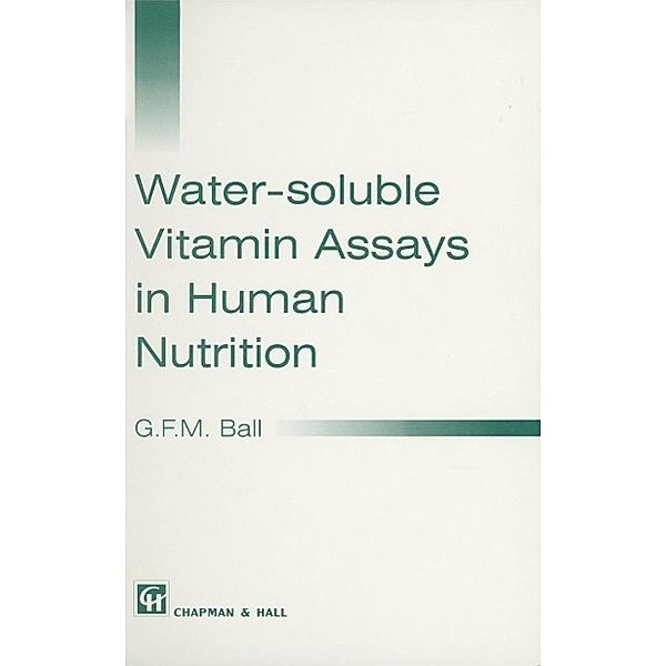 Water-soluble Vitamin Assays in Human Nutrition, G. F. M. Ball