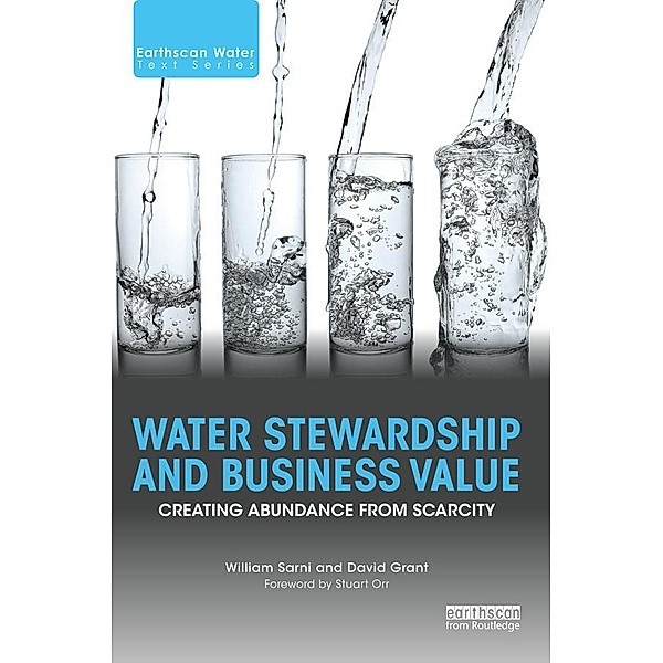 Water Stewardship and Business Value, William Sarni, David Grant