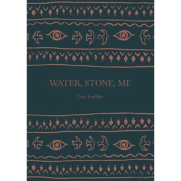 Water, Stone, Me, Tina Loeffler