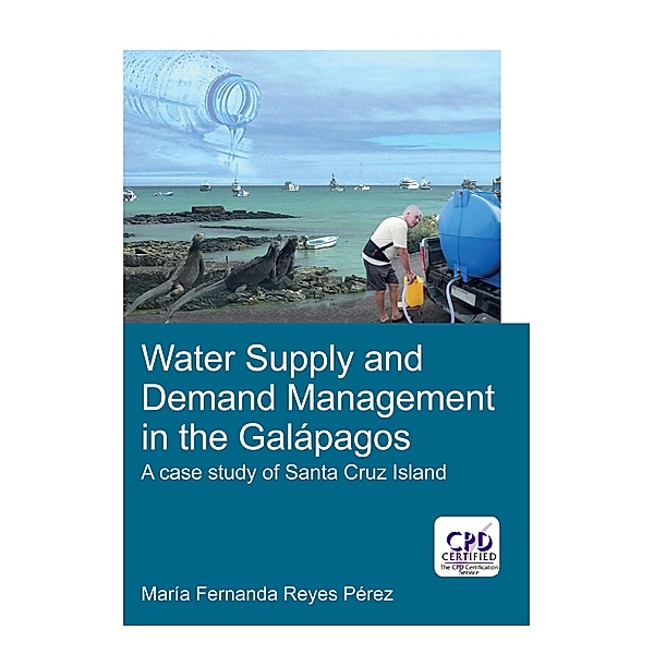 Water Supply and Demand Management in the Galápagos, Maria Fernanda Reyes Perez