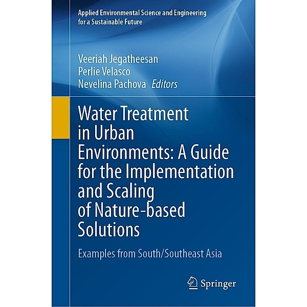 Water Treatment in Urban Environments: A Guide for the Implementation and Scaling of Nature-based Solutions / Applied Environmental Science and Engineering for a Sustainable Future