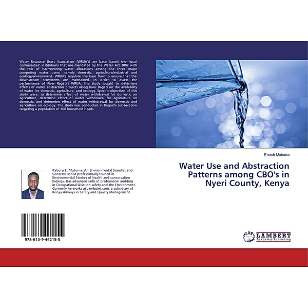 Water Use and Abstraction Patterns among CBO's in Nyeri County, Kenya, Enoch Mutuma