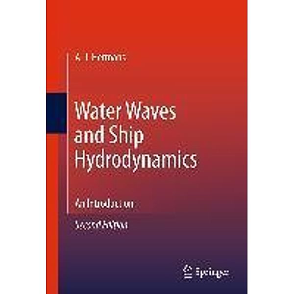 Water Waves and Ship Hydrodynamics, A. J. Hermans