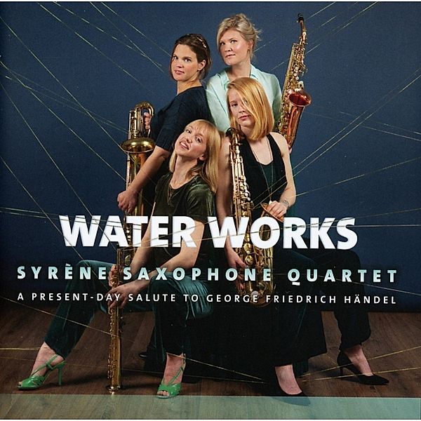 Water Works, Syrene Saxophone Quartet