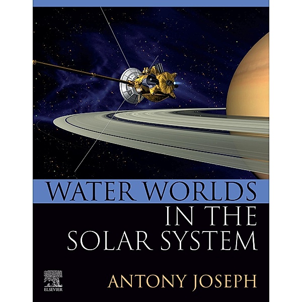 Water Worlds in the Solar System, Antony Joseph
