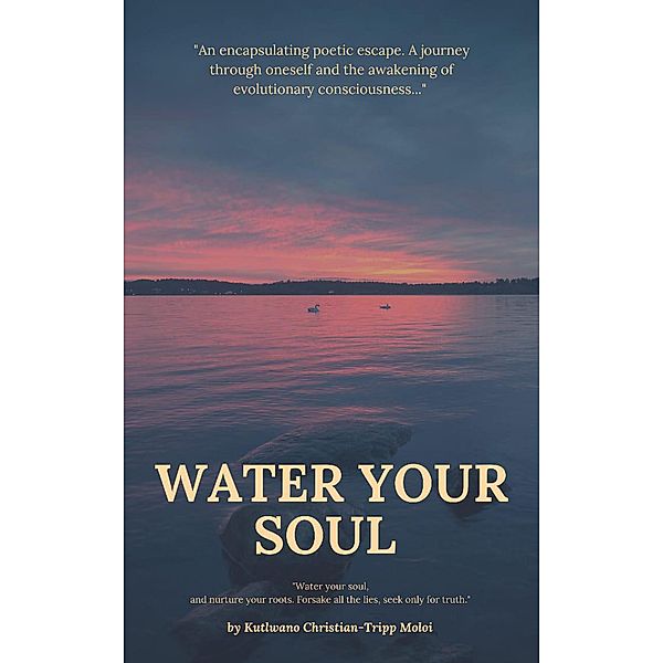 Water Your Soul, Kutlwano Christian - Tripp Moloi