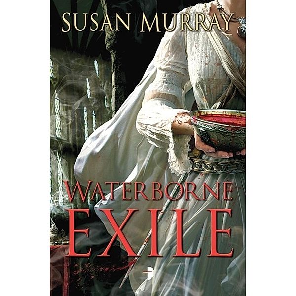 Waterborne Exile / Waterborne Bd.2, Susan Murray