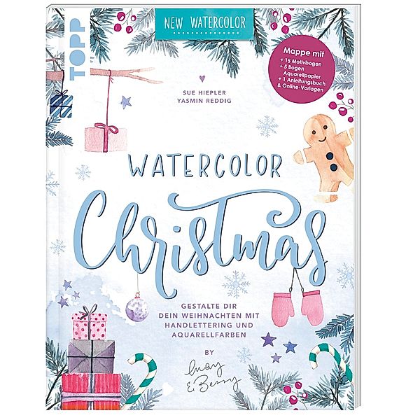 Watercolor Christmas. Gestalte dir dein Weihnachten mit Handlettering und Aquarellfarben by May and Berry, Yasmin Reddig, Sue Hiepler