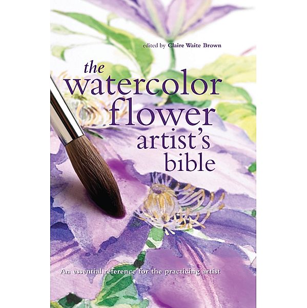 Watercolor Flower Artist's Bible / Artist's Bibles