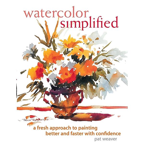 Watercolor Simplified, Pat Weaver