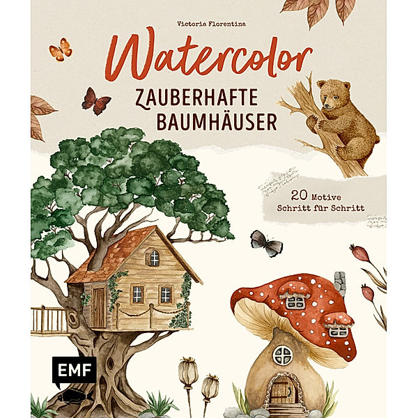 Watercolor - Zauberhafte Baumhäuser malen, Victoria Florentina Wissmann