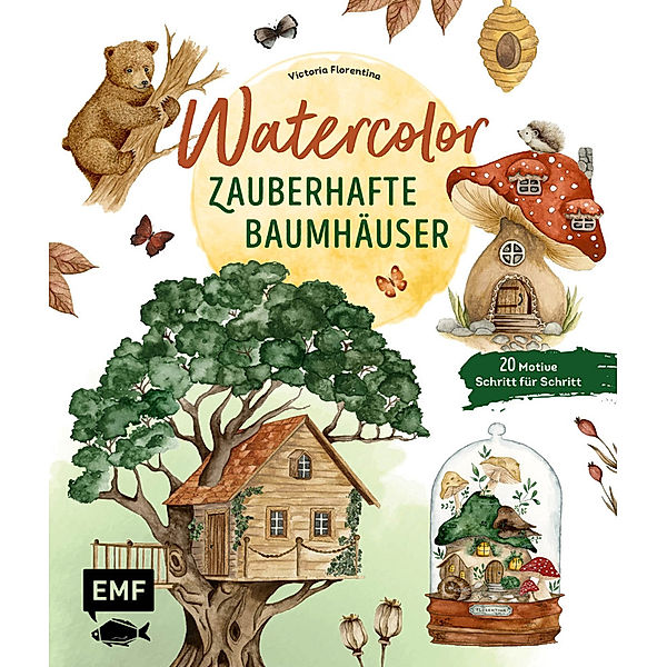 Watercolor - Zauberhafte Baumhäuser malen, Victoria Florentina Wißmann