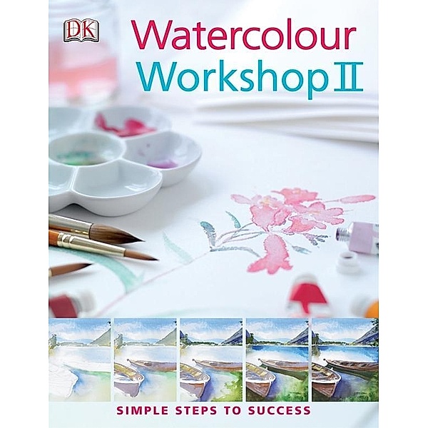 Watercolour Workshop II / DK, Glynis Barnes-Mellish