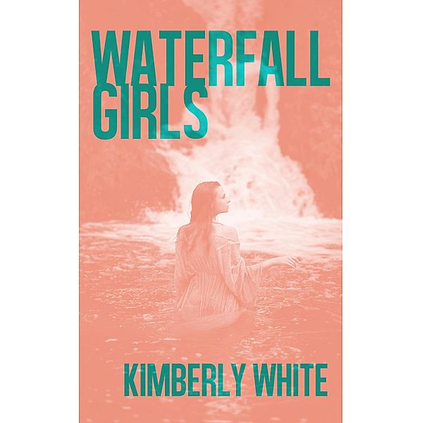 Waterfall Girls, Kimberly White