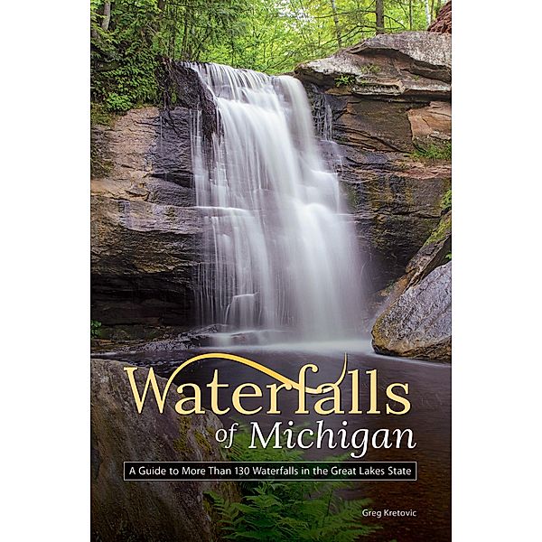 Waterfalls of Michigan / Best Waterfalls by State, Greg Kretovic